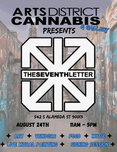 Arts District Cannabis presents 7th Letter artists Aloy, Gkae &  Euphoric!